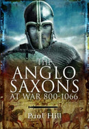 The Anglo-Saxons at War-9781399077156