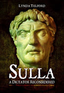 Sulla : A Dictator Reconsidered-9781399077170