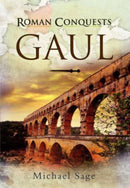 Roman Conquests: Gaul-9781399077323