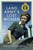 Land Army''s Lost Women