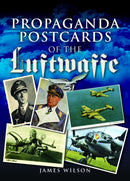 Propaganda Postcards of the Luftwaffe-9781399077866