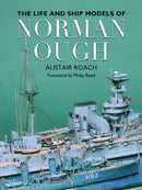 The Life and Ship Models of Norman Ough-9781399077965