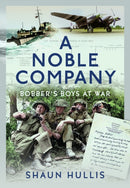 A Noble Company : Bobber's Boys at War-9781399078771
