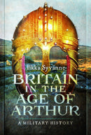 Britain in the Age of Arthur