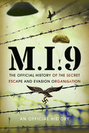 M.I.9 : The Official History of the Secret Escape and Evasion Organisation-9781399079556