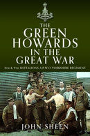The Green Howards in the Great War : 8th and 9th Battalions A.P.W.O Yorkshire Regiment-9781399080941