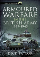 Armoured Warfare in the British Army 1939-1945-9781399081030