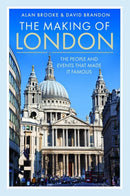 The Making of London : The People and Events That Made it Famous-9781399084673