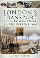 London's Transport From Roman Times to the Present Day-9781399085861