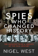 Spies Who Changed History : The Greatest Spies and Agents of the 20th Century-9781399086325