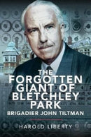 The Forgotten Giant of Bletchley Park-9781399089616
