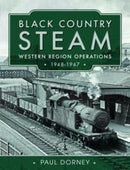 Black Country Steam, Western Region Operations, 1948-1967-9781399090322