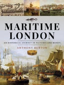 Maritime London : An Historical Journey in Pictures and Words-9781399092876