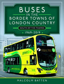 Buses in the Border Towns of London Country 1969-2019 (South of the Thames)-9781399096218