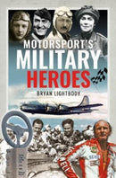 Motorsport's Military Heroes-9781399097116