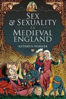 Sex and Sexuality in Medieval England-9781399098328