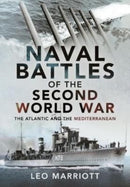 Naval Battles of the Second World War : The Atlantic and the Mediterranean-9781399098939