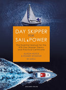Day Skipper for Sail and Power : The Essential Manual for the RYA Day Skipper Theory and Practical Certificate-9781399402828