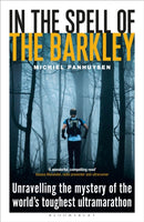 In the Spell of the Barkley : Unravelling the Mystery of the World's Toughest Ultramarathon-9781399405423