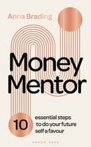 Money Mentor : 10 essential steps to do your future self a favour-9781399409636