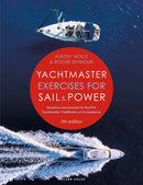 Yachtmaster Exercises for Sail and Power 5th edition : Questions and Answers for the RYA Yachtmasterr Certificates of Competence-9781399409926