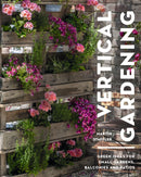 Vertical Gardening : Green ideas for small gardens, balconies and patios-9781399413176