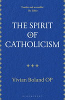 The Spirit of Catholicism-9781399414159