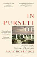 In Pursuit of Love : A Journey in the Footsteps of Obsession-9781399416030