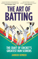 The Art of Batting : The Craft of Cricket's Greatest Run Scorers - WILLIAM HILL SPORTS BOOK OF THE YEAR NOMINEE 2025-9781399416542