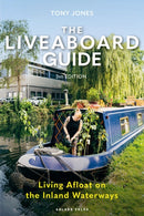 The Liveaboard Guide 3rd edition : Living Afloat on the Inland Waterways-9781399417334