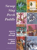 Swoop Sing Perch Paddle : Birds by Carry Akroyd-9781399418027
