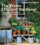 The Water-Efficient Gardener : Sustainable techniques for growing in a changing climate-9781399418645
