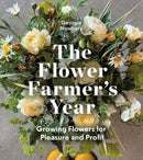 Flower Farmer''s Year