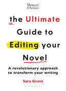 The Ultimate Guide to Editing Your Novel : A revolutionary approach to transform your writing-9781399418867