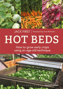 Hot Beds : How to grow early crops using an age-old technique: Second edition-9781399419635