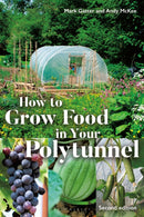 How to Grow Food in Your Polytunnel