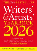 Writers' & Artists' Yearbook 2026 : The best advice on how to write and get published-9781399421249