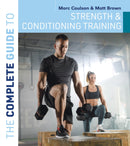 Complete Guide to Strength and Conditioning Training