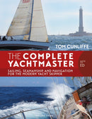 The Complete Yachtmaster 11th edition : Sailing, Seamanship and Navigation for the Modern Yacht Skipper-9781399422154