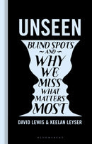 Unseen : Blind spots and why we miss what matters most-9781399422383