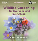 Wildlife Gardening for Everyone and Everything : Second edition-9781399422673