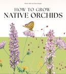 How to Grow Native Orchids