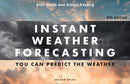 Instant Weather Forecasting 6th edition : You can predict the weather-9781399430784