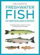 Field Guide to Freshwater Fish of Britain and Europe