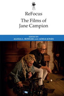 ReFocus: The Films of Jane Campion-9781399500265