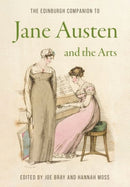 The Edinburgh Companion to Jane Austen and the Arts-9781399500418