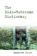 The Didi-Huberman Dictionary-9781399500982