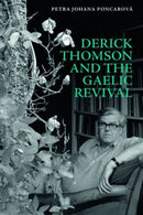 Derick Thomson and the Gaelic Revival-9781399501194
