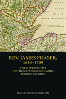 Rev. James Fraser, 1634-1709