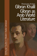 Gibran Khalil Gibran as Arab World Literature-9781399504690